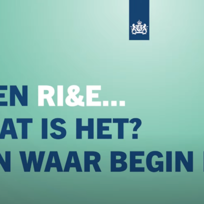 Een RI&E… Wat is het? En waar begin ik?